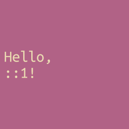 White
text on a pinkish/purple background which says 'Hello,' on one line and '::1!'
on the next.